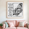 Unfurl Your Wings, Dear Heart — Graphic Poster graphic posters