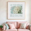 Let Your Dreams Bloom — Graphic Poster graphic posters
