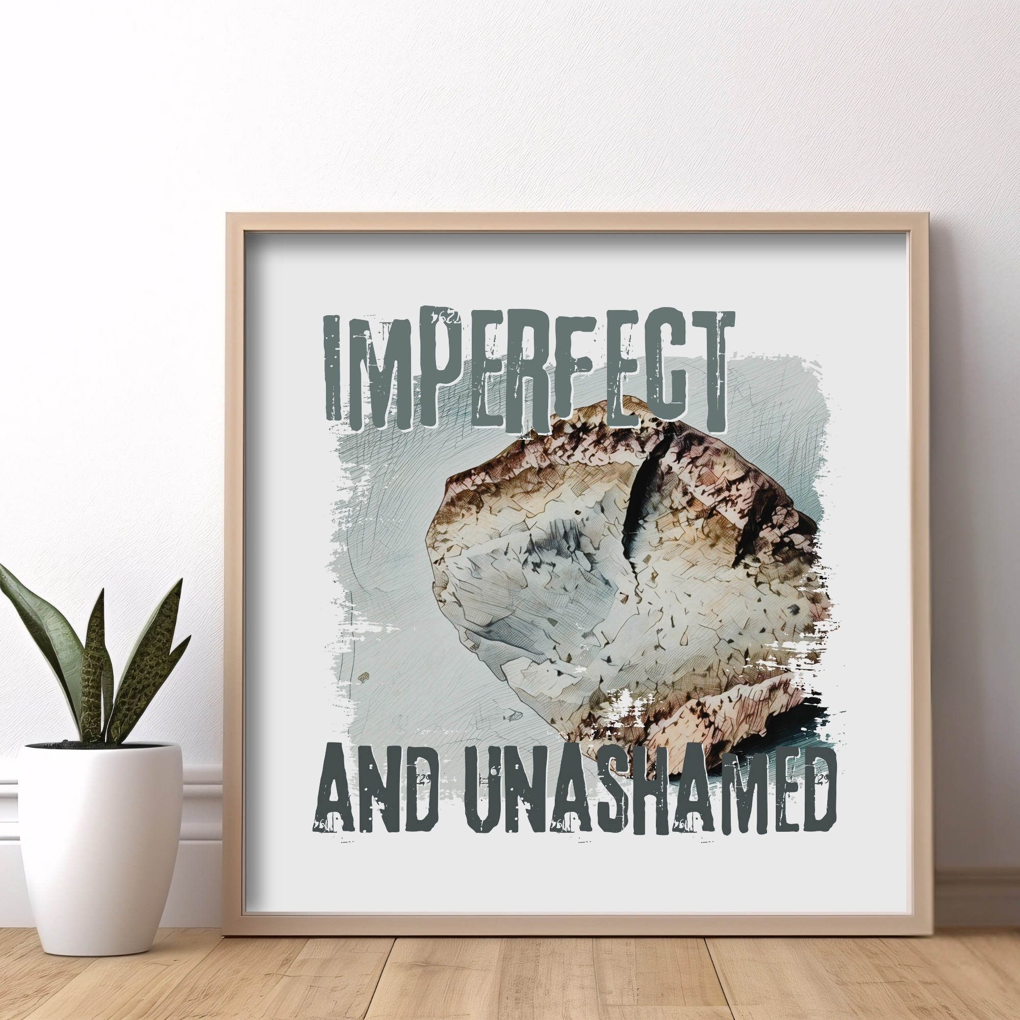 Imperfect and Unashamed — Graphic Poster graphic posters