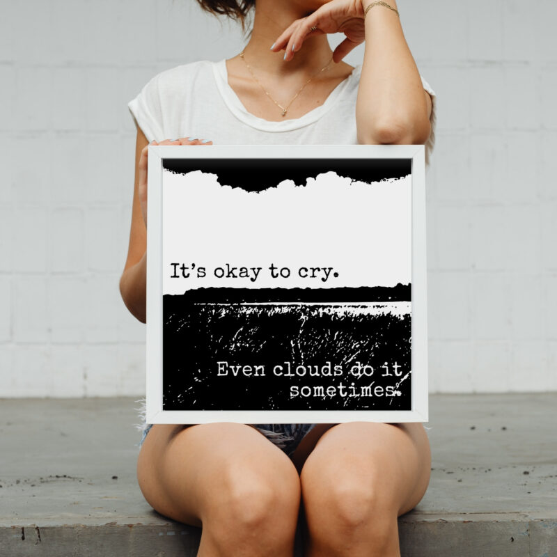 It’s Okay to Cry — Graphic Poster graphic posters