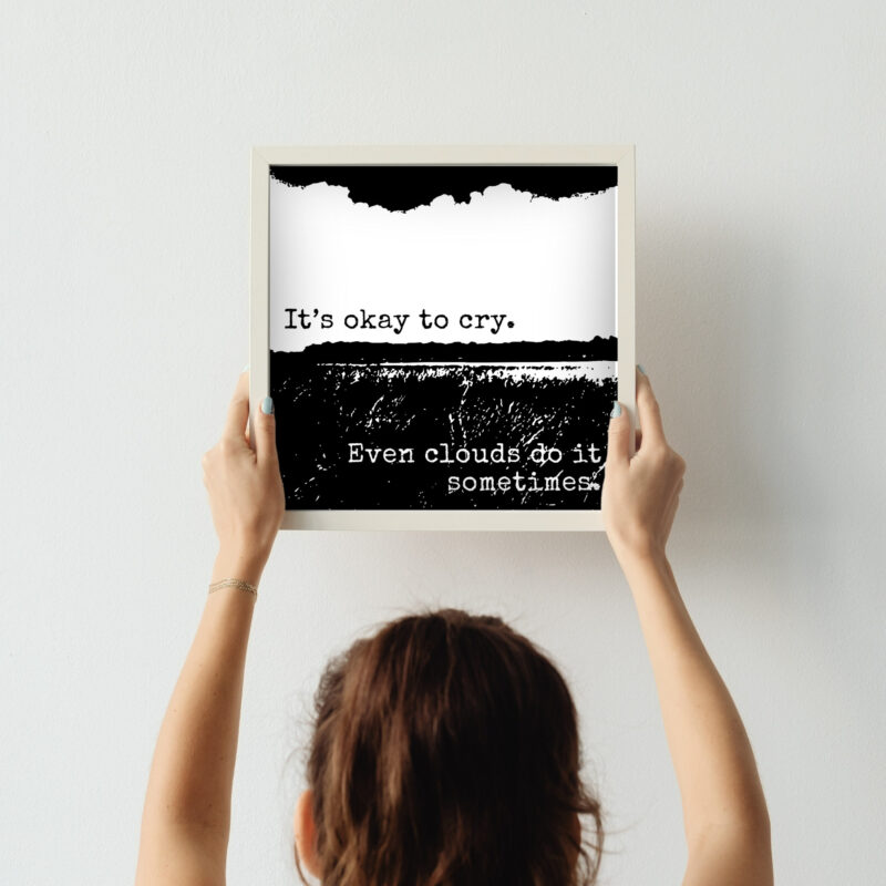 It’s Okay to Cry — Graphic Poster graphic posters
