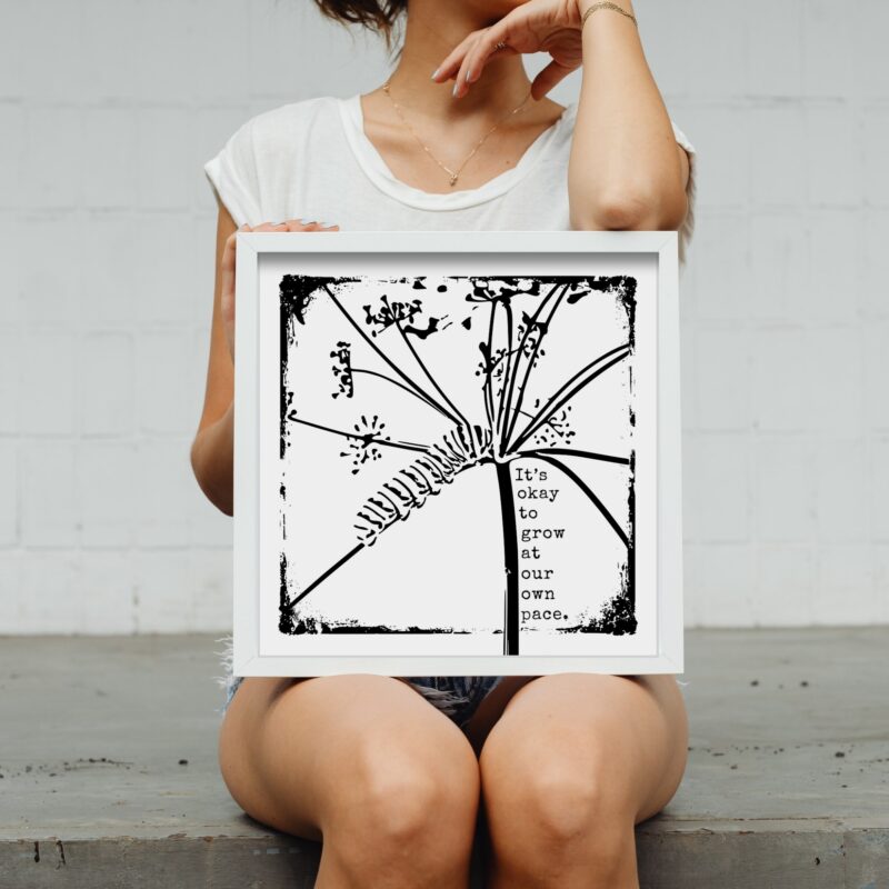It’s Okay to Grow at Our Own Pace — Graphic Poster graphic posters