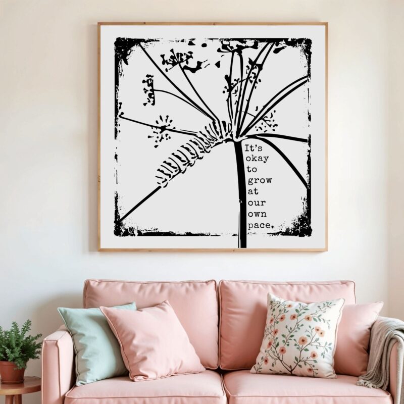 It’s Okay to Grow at Our Own Pace — Graphic Poster graphic posters